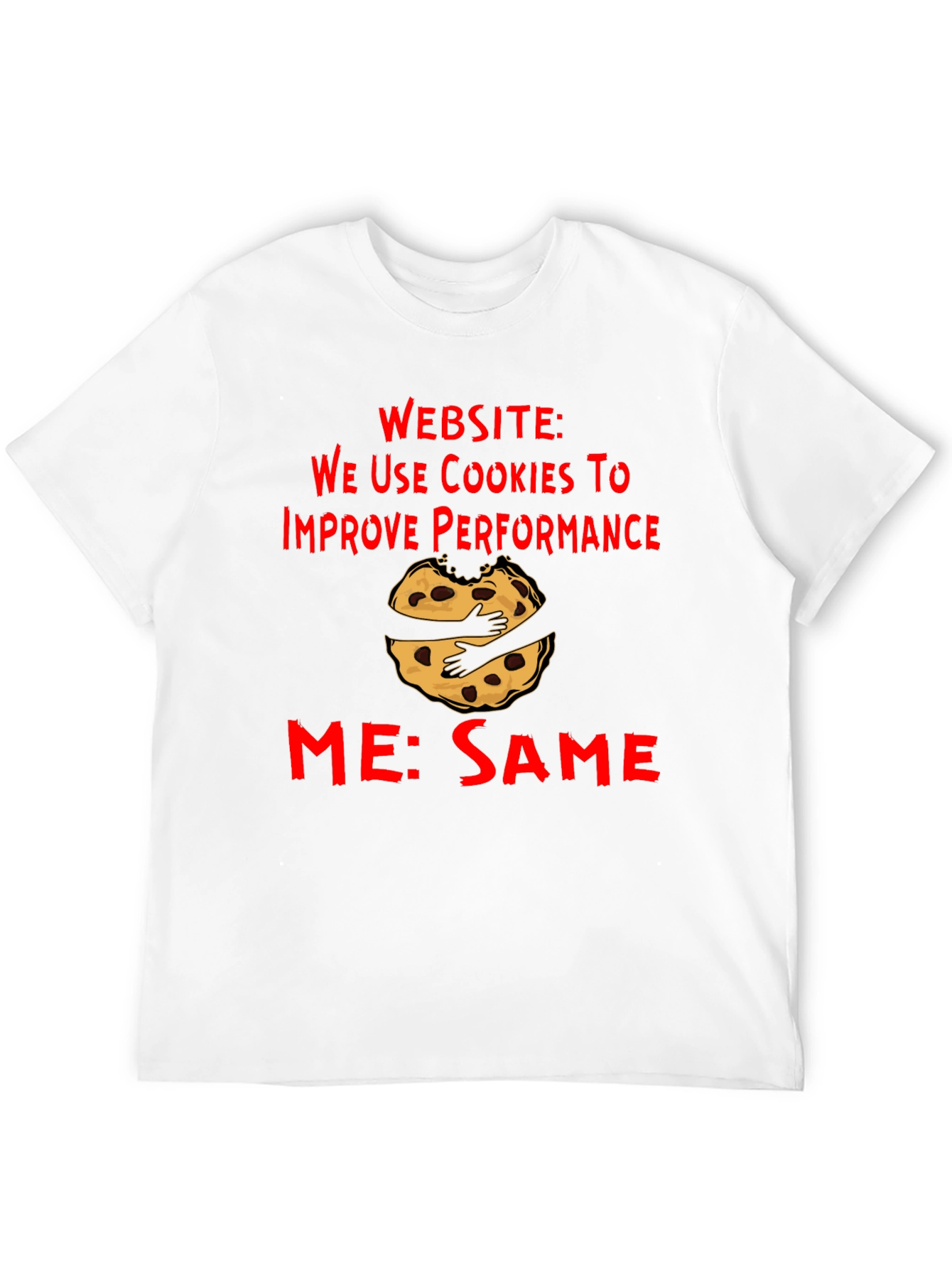 Cookie Lover T-Shirt - Funny Graphic Tee