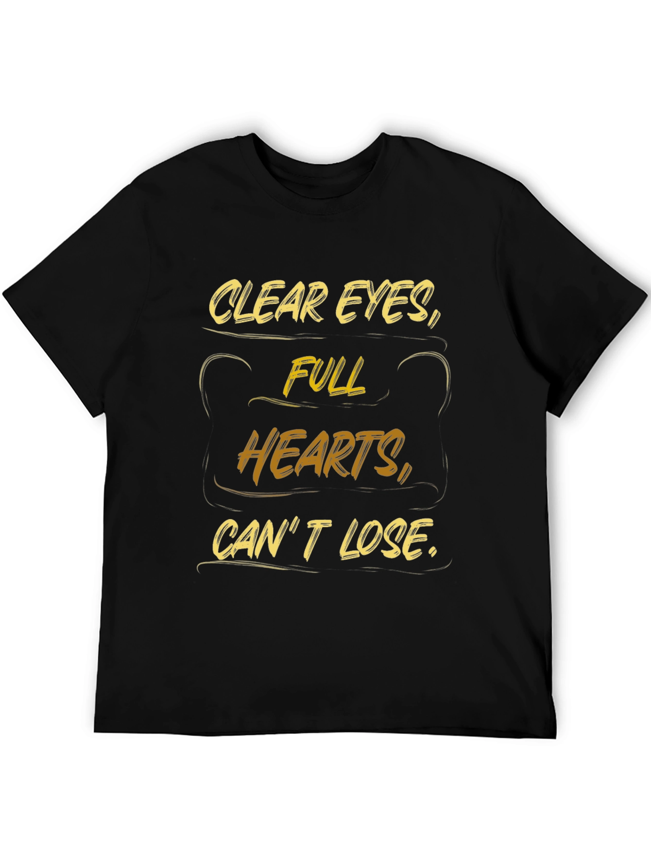 Inspirational Black T-Shirt: Clear Eyes Full Hearts