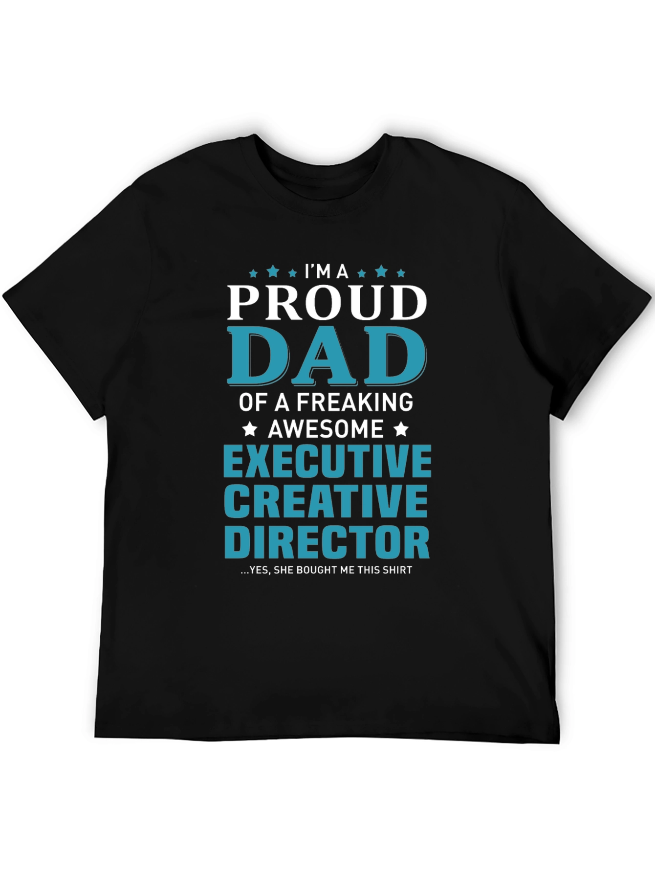 Proud Dad Executive Creative Director T-Shirt