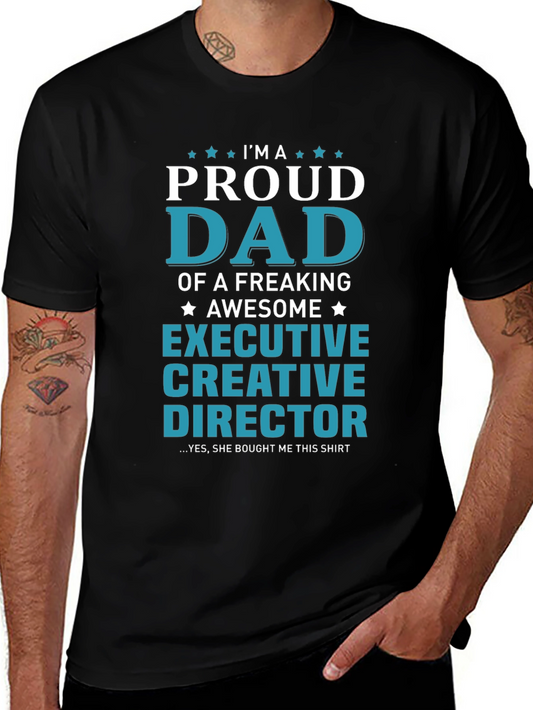 Proud Dad Executive Creative Director T-Shirt