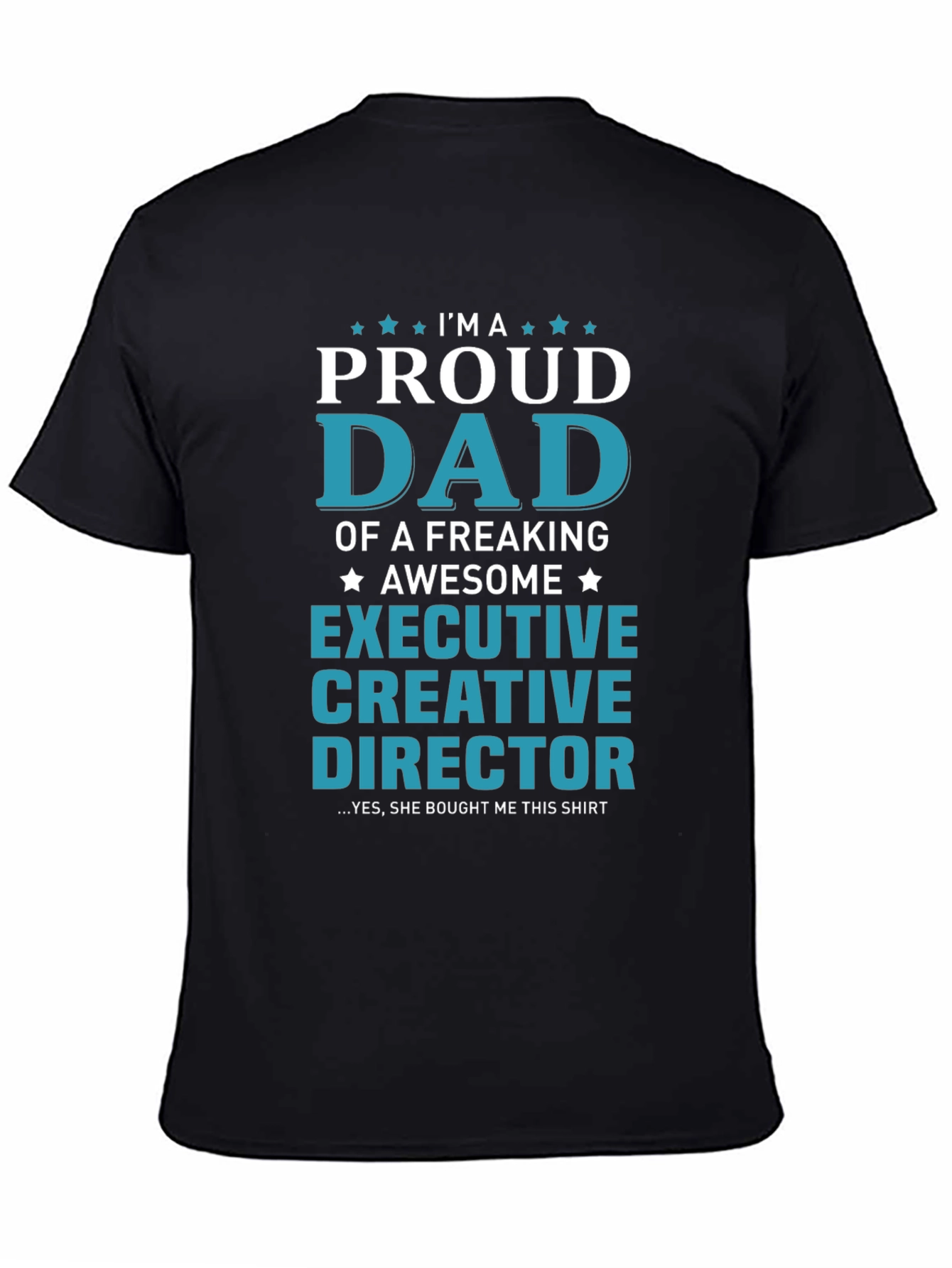 Proud Dad Executive Creative Director T-Shirt